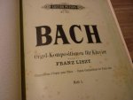 Bach; J. S. (1685-1750) - Orgel-Kompositionen fur Klavier, Ubertragen von Franz Liszt;  6 Praludien und Fugen Heft 1. en Heft 2: No. 1-6 / Orgelcomposities voor piano