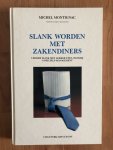 M. Montignac - Slank worden met zakendiners