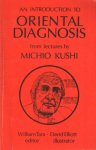 Tara, William (editor) - An Introduction to Oriental Diagnosis from Lectures by Michio Kushi