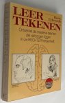 Edwards, Betty, - Leer tekenen. Ontwikkel de creatieve talenten die verborgen liggen in uw rechter hersenhelft