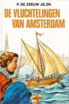 Zeeuw, P. de - De vluchtelingen van Amsterdam