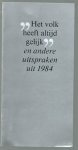 n.n - Het volk heeft altijd gelijk en andere uitspraken uit 1984