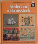 Beukers, Henriette - Nederland in kruissteek Stadsgezichten provinciewapens natuur en folklore met duidelijke teltekeningen