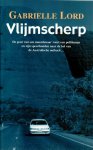 Lord, Gabrielle - Vlijmscherp