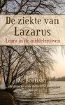 M. Boshart - De ziekte van Lazarus - Lepra in de middeleeuwen