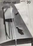 ROT, DIETER - dieter rot gesammelte werke band 20: bücher und grafik (1. teil) aus den jahren 1947 bis 1971. dieter rot collected works volume 20: books and graphics (part 1) from 1947 until 1971