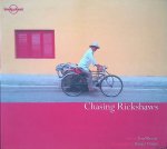 Wheeler, Tony & Richard l'Anson (photographs) - Chasing Rickshaws
