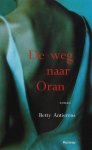 Betty Antierens - De weg naar oran