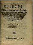 Henrik Slatius - Christalijnen spiegel, vhaer in men naecktelijtken kan zien, wie t'zedart eenige jaren herwaerts inde provintie van Hollandt, de hoogheydt rechten, privilegsen en vrij heden hebben gevioleert (...),