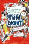 Liz Pichon - De waanzinnige wereld van Tom Groot lezen en lachen
