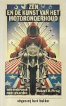 R.M. Pirsig, Robert M. Pirsig - Zen en de kunst van het motoronderhoud