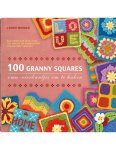 Leonie Morgan - 100 granny squares - Oma s vierkantjes om te haken Leonie Morgan - 100 granny squares - Oma s vierkantjes om te haken