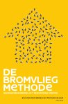 Eva van den Broek, Tim den Heijer - De bromvliegmethode Gedragsverandering in 7 eenvoudige stappen