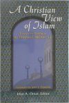 Michel, Thomas F. - A Christian View of Islam Essay's on dialogue