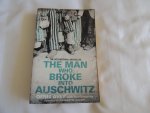 Denis Avey (with Rob Broomby; foreword: Martin Gilbert) - The Man Who Broke into Auschwitz