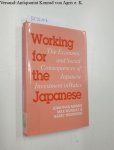 Morris, Jonathan, Max Munday and Barry Wilkinson: - Working for the Japanese: The Economic and Social Consequences of Japanese Investment in Wales