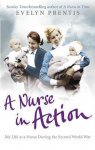 Evelyn Prentis - Nurse In Action