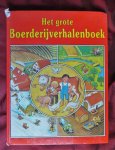 Fischer, Gisela / Meinardus, Elke / Steinbach, Gunther / Müller, Uwe - Het grote Boerderijverhalenboek /  Mijn grote Dierenverhalenboek / Mijn eerste grote atlas van de wereld