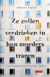 Anyuru, Johannes - Ze zullen verdrinken in hun moeders tranen