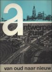de Ceuster, René [edit.] - Antwerpen-Zuid  van oud naar nieuw: verschenen t.g.v. de inwijding van de Kennedy tunnel op 31 mei 1969