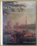 Combes, Jean - La Charente-Maritime: L'Aunis et la Saintonge des origines à nos jours