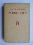 Scharten-Antink, C. en M. - De gave gulden. Een historie uit het moderne huwelijksleven. Scharten-Antink, C. en M. - De gave gulden. Een historie uit het moderne huwelijksleven.