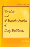 VETTER, T. - The ideas and meditative practices of early buddhism.