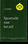 Layton, Eunice. - Speurtocht naar het zelf. Layton, Eunice. - Speurtocht naar het zelf.