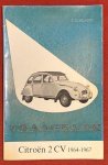 Olyslager, P. - Vraagbaak voor uw Citroen 2 CV  : een complete handleiding voor de typen: AZ, AZU, AZM 1964-1967