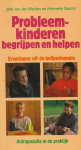 Meulen, Jelle van der; Steutel, Hanneke - Probleemkinderen begrijpen en helpen / Antroposofie in de praktijk