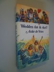 Vries, Anke de - Wedden dat ik durf !