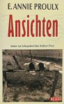 E.A. Proulx - Ansichten