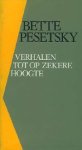 Pesetsky, Bette. - Verhalen tot op zekere hoogte.