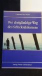 Houten, Coenraad van, - Der dreigliedrige Weg des Schicksalslernens.