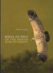 Naoroji, Rishad - Birds of Prey of the Indian Subcontinent Naoroji, Rishad - Birds of Prey of the Indian Subcontinent
