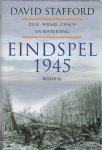 David Stafford - Eindspel 1945. Zege, wraak, chaos en bevrijding zege, wraak, chaos en bevrijding