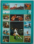 Opzeeland Ed van en Boer Koos de e.a. ill. Kroon Ron e.a. - Sportfotojaarboek 72