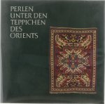 Engelhardt E. - Perlen unter den Teppichen des Orients