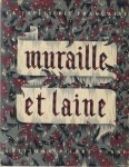 Bazin, Germain & Jean Lurçat & Jean Picart le Doux & Marc Saint-Saens & Léon Degand & François Tabars - La tapisserie Française. Muraille et laine