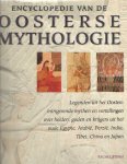 Storm, Rachel - Encyclopedie van de oosterse mythologie. Legenden uit het Oosten: intrigerende mythen en vertellingen over helden, goden en krijgers uit het oude Egypte, Arabië, Perzië, India, Tibet, China en Japan