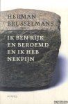 Brusselmans, Herman - Ik ben rijk en beroemd en ik heb nekpijn
