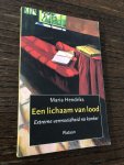 Maria Hendriks - Een lichaam van lood / extreme vermoeidheid na kanker