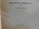 Weissman, A.W. - Monumentaal Nederland.