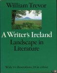 TREVOR, William - A Writer's Ireland. Landscape in Literature.