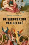 Wouter Verschelden - De verovering van België