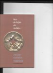Dijk,Rudolf van - Met de liefde als midden / druk 1