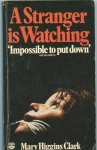 Higgins Clark, Mary - Stranger is Watching, A