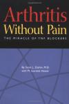 Zashin, Scott J. - Arthritis Without Pain / The Miracle Of Tnf Blockers