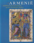 WEITENBERG, J.J.S. / TH. M. VAN LINT / H.L.M. DEFOER / W.C.M. W?STEFELD. - Armenië : middeleeuwse miniaturen uit het christelijke oosten.