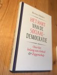 Mulder, Bertus - Het Hart van de Sociaal-Democratie - over het belang van arbeid en zeggenschap